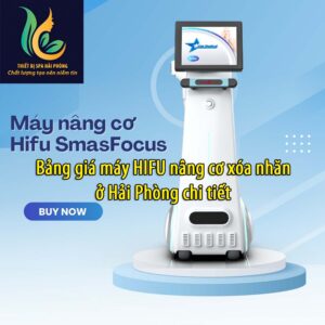 Bảng giá máy HIFU nâng cơ xóa nhăn ở Hải Phòng chi tiết